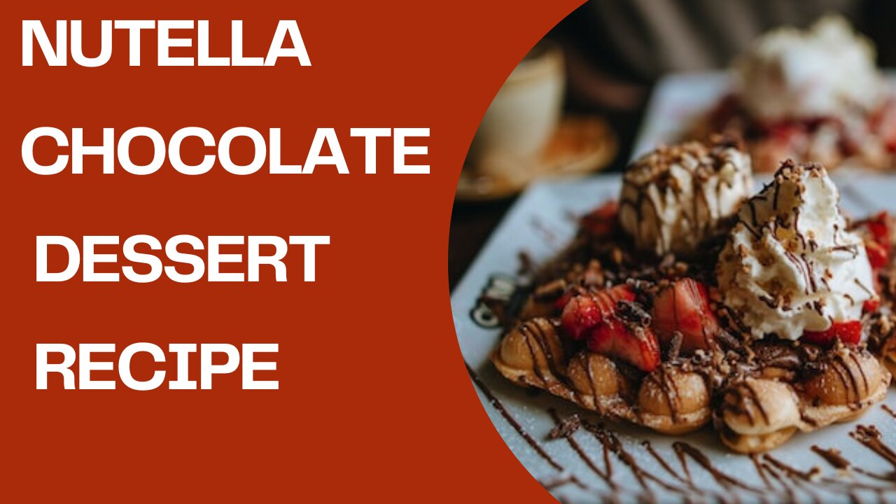 Nutella Chocolate Dessert Recipes - Insanely Delicious