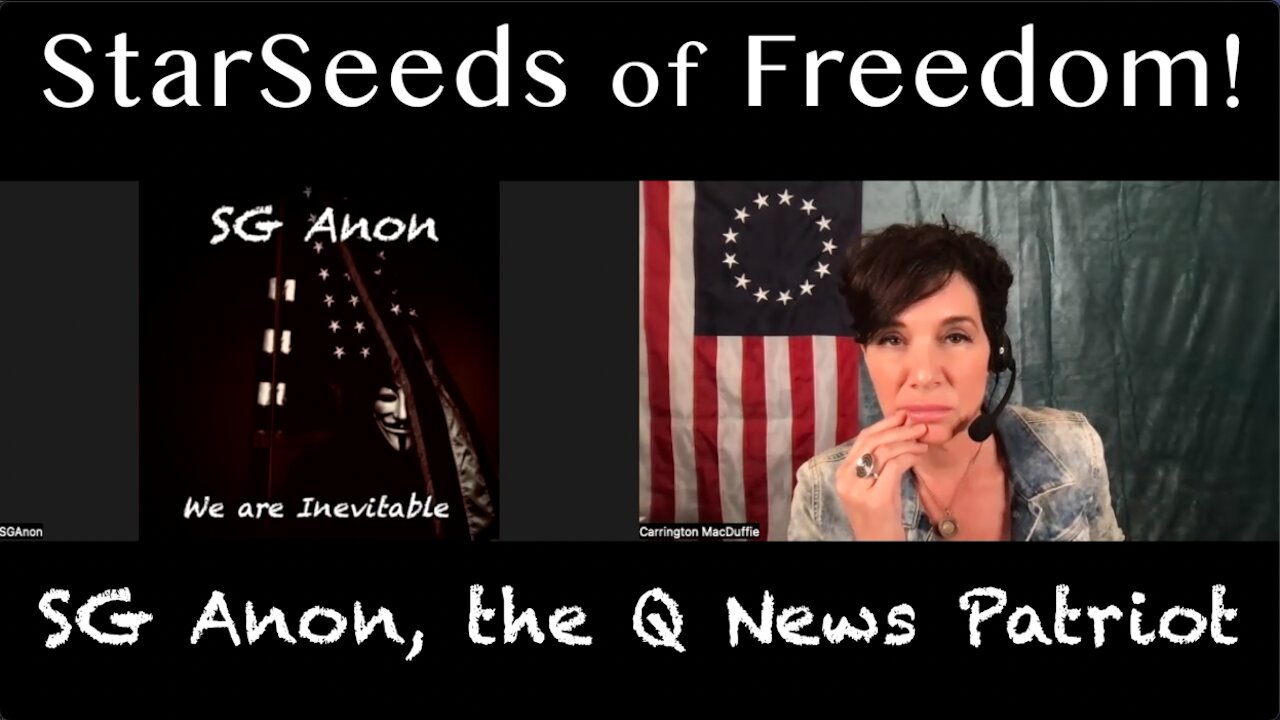 StarSeeds of Freedom! "Everything 2" with SG Anon, the QNewsPatriot