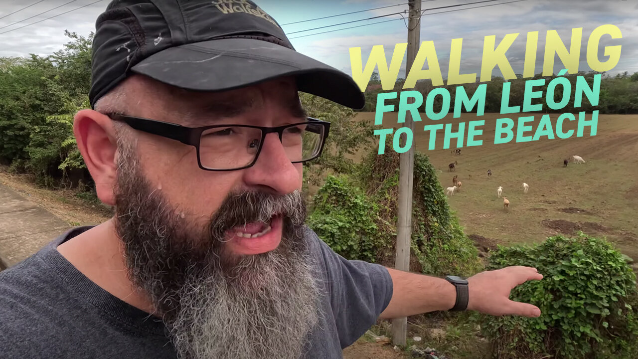 Walking from Leon to the Beach at Playa Las Penitas Nicaragua 17km | Vlog 11 February 2023