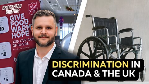 Euthanasia in the UK & Anti-Christian Discrimination in Canada | Bridgehead Briefing Ep. 14