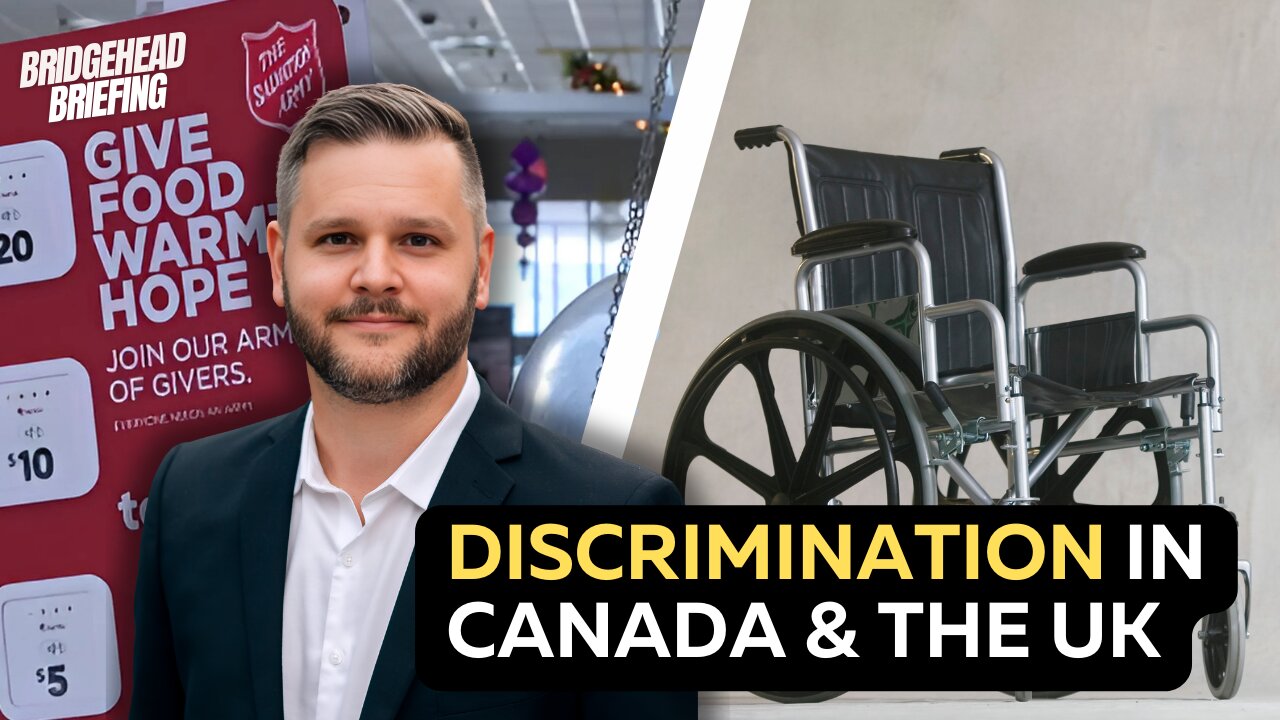 Euthanasia in the UK & Anti-Christian Discrimination in Canada | Bridgehead Briefing Ep. 14