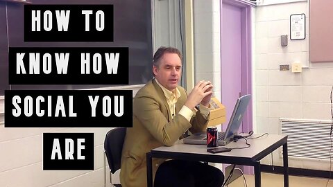 How to Know How Social You Are | Jordan Peterson