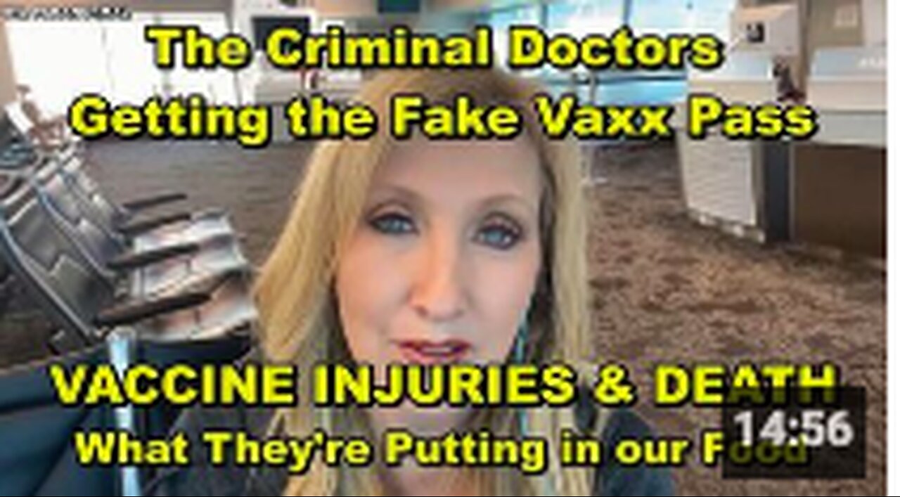 VACCINE INJURIES & DEATH OF MILLIONS WHILE DOCTORS USE FAKE VAXX PASS