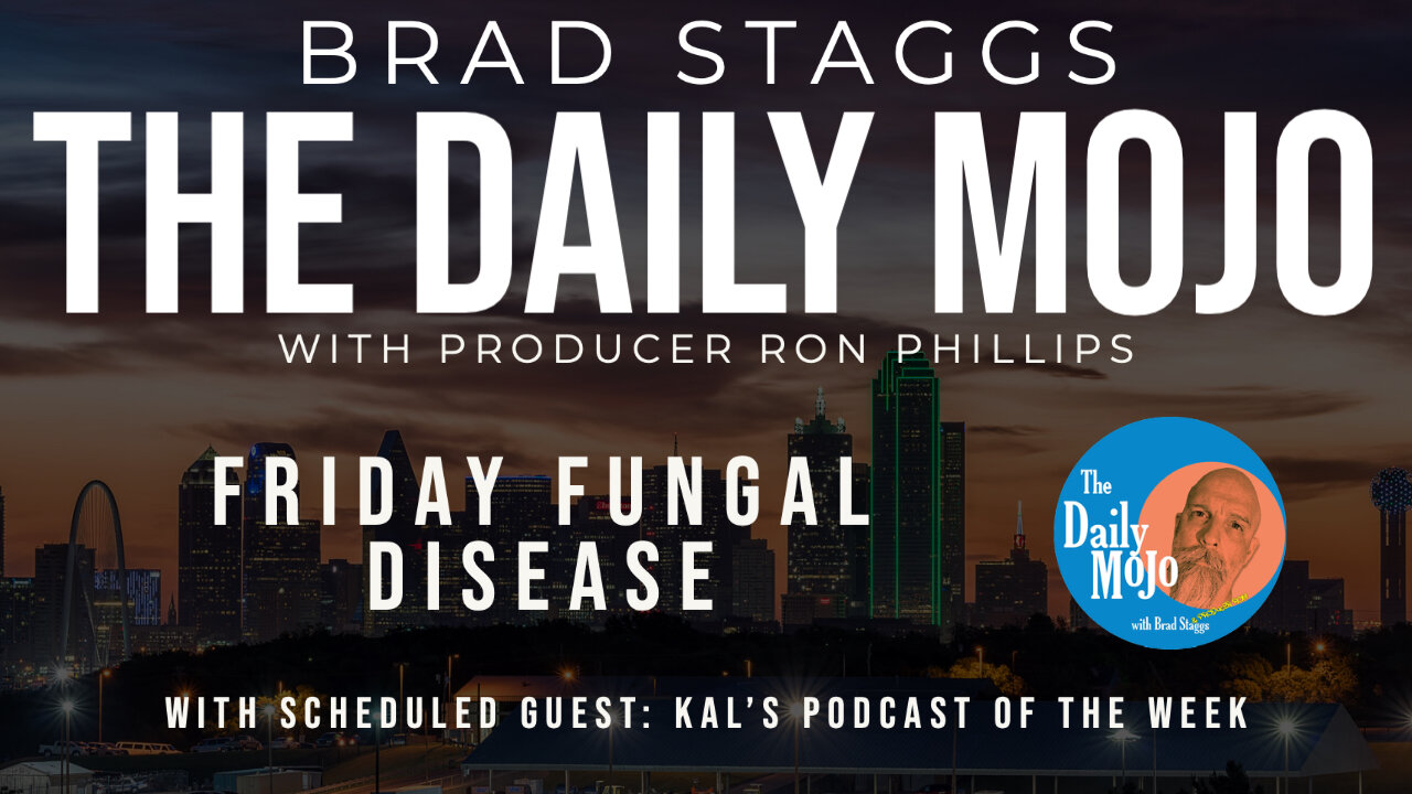 LIVE: Friday Fungal Disease - The Daily Mojo