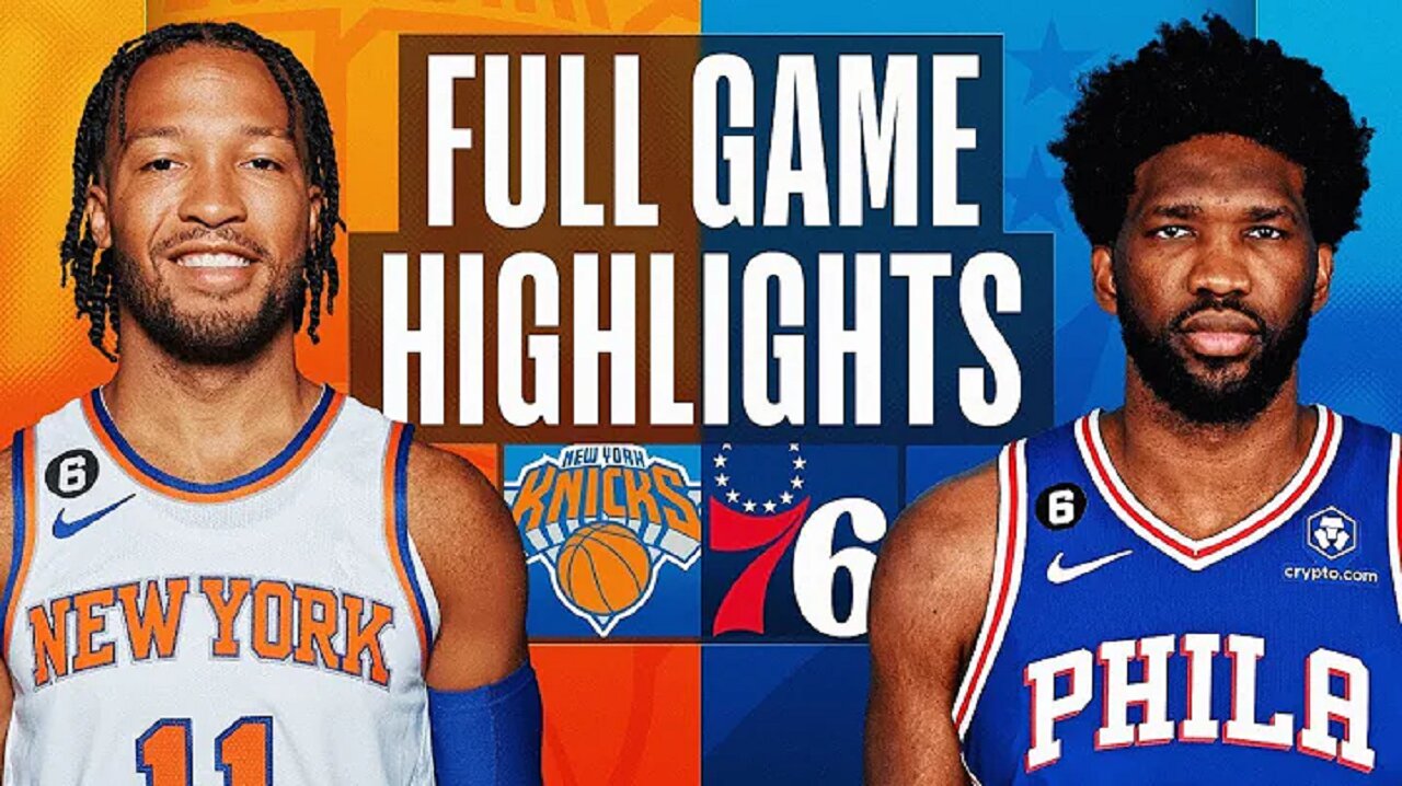 New York Knicks vs. Philadelphia 76ers Full Game Highlights | Feb 10 | 2022-2023 NBA Season