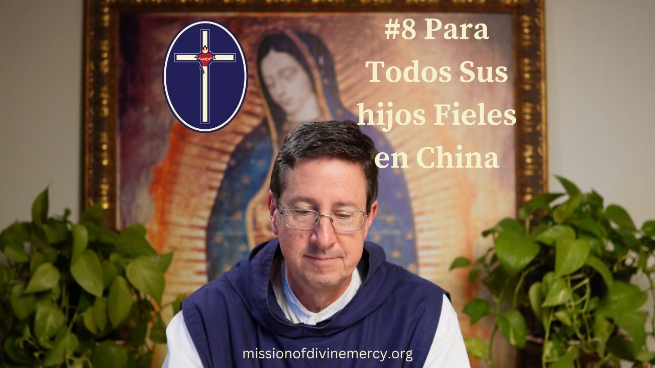 #8 - Para Todos Sus Hijos Fieles en China