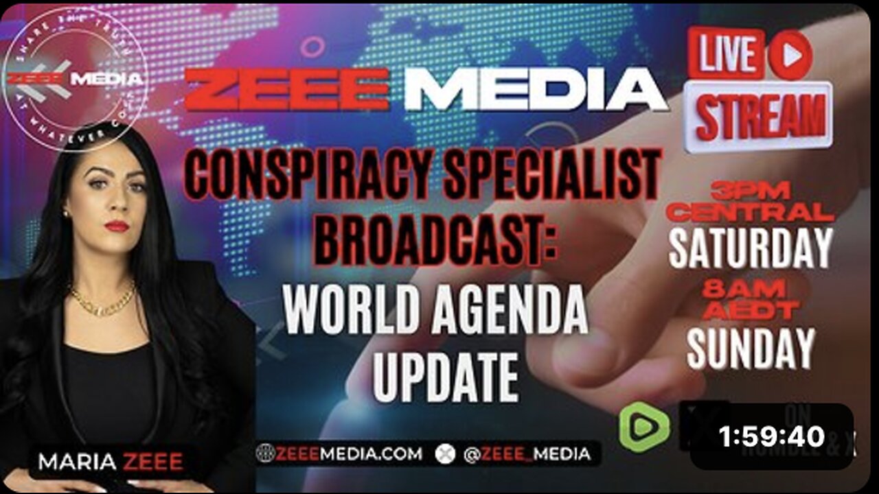 CONSPIRACY SPECIALIST BROADCAST: World Agenda Update - Maria Zeee LIVE @ 3PM CT/8AM AEDT