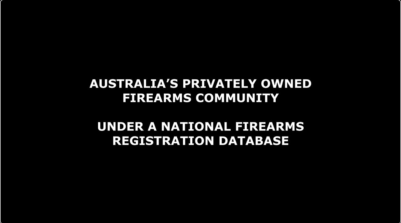 AUSTRALIA THREATENED w/ A CENTRALISED NATIONAL GUN REGISTRY