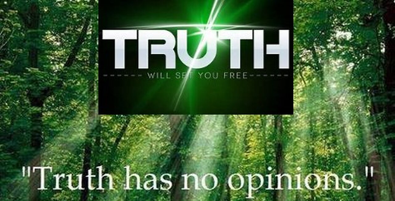 TRUTH HAS NO OPINIONS #545