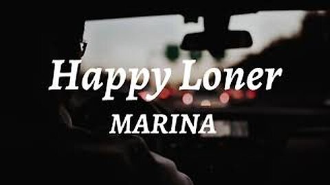 MARINA - Happy Loner (Lyrics)