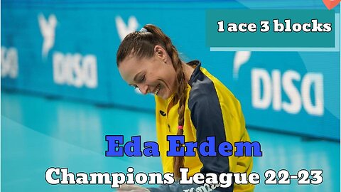 [Champion League 22/23] [Fenerbahce vs CV Tenerife Libby's La Laguna] [Eda Erdem] [02-02-2023]