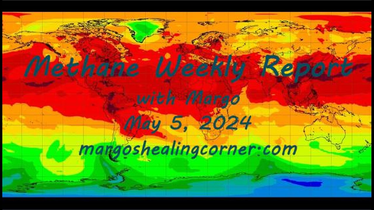 Methane Weekly Report with Margo (May 5, 2024)