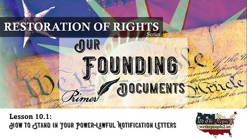 Lesson 10.1: How to Stand in Your Power-Lawful Notification Letters