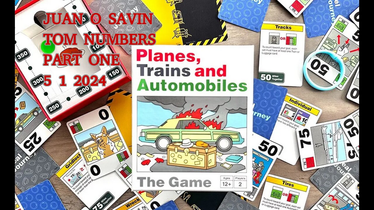 JUAN O SAVIN- Planes, Trains and Automobiles- PART ONE Tom Numbers 5 1 2024