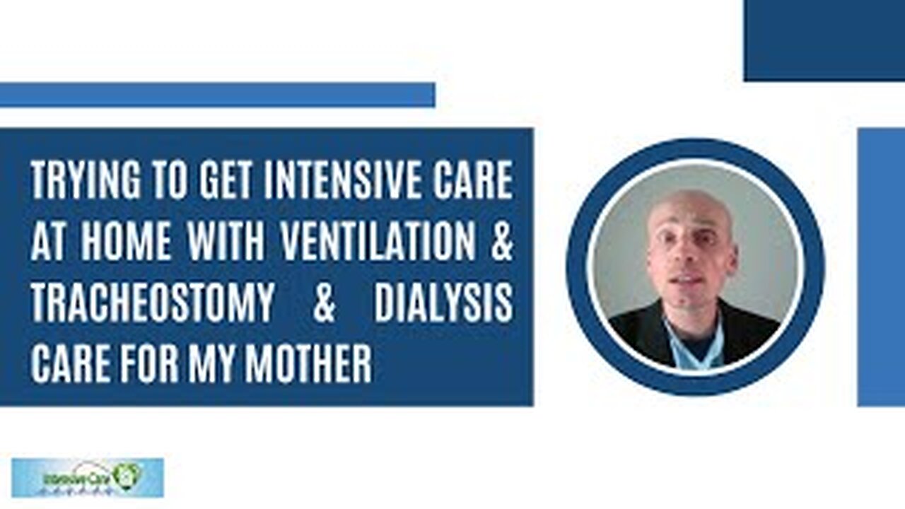 Trying to get intensive care at home with ventilation& tracheostomy& dialysis care for my mother