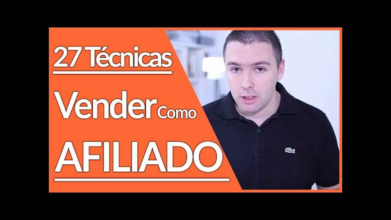 Vender Como Afiliado: 27 Técnicas Para Vender Como Afiliado | Guia Completo | Alex Vargas