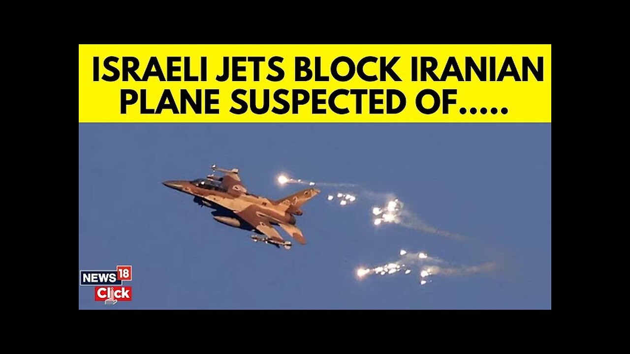 Israel Iran Latest News | Israeli Jets Block Iranian Planes | Israel Defence System | N18G