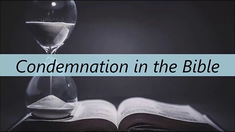 Condemnation in the Bible