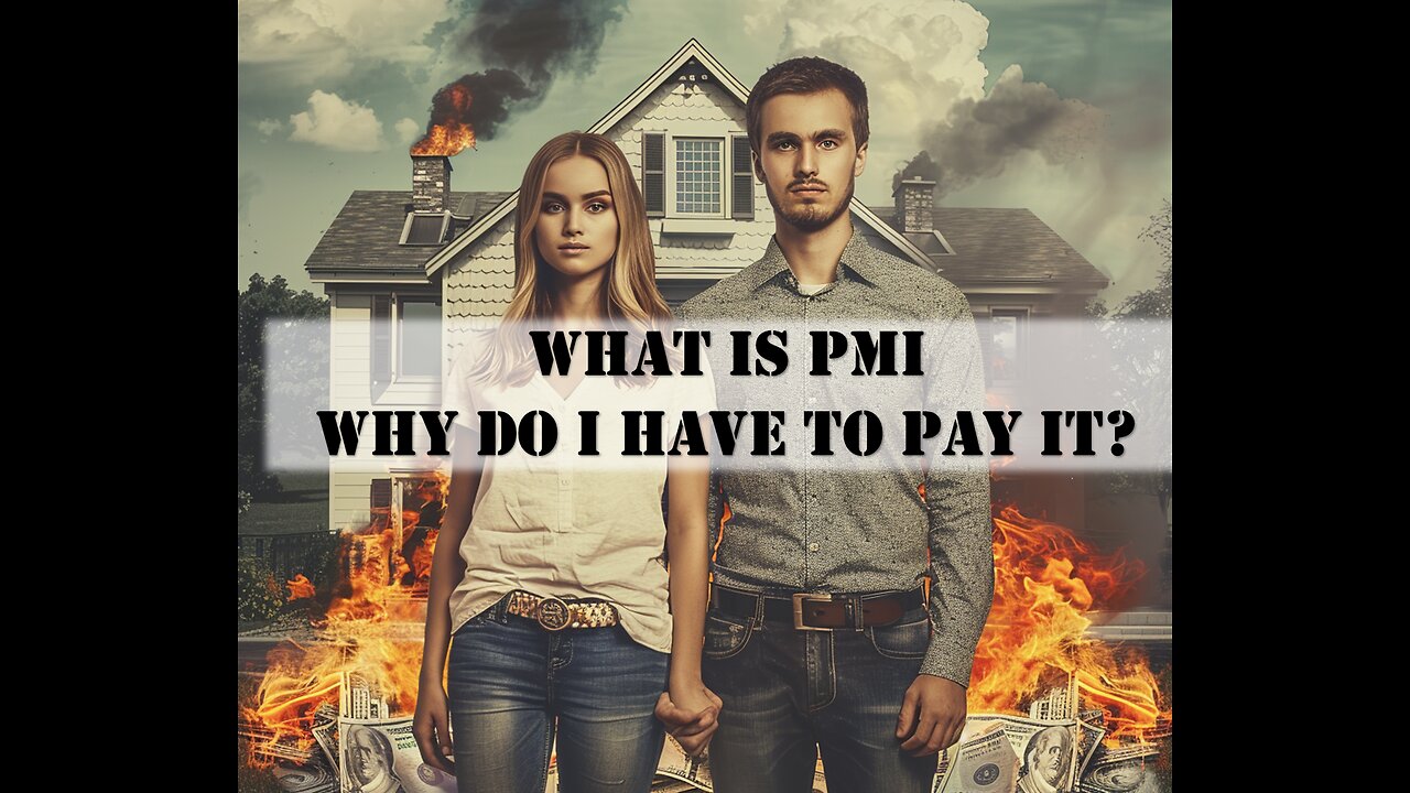 New home buyer, what is PMI and why are you required to have it?