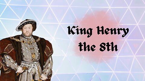 What Do You Know About: Henry VIII 👑