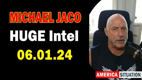 Michael Jaco HUGE Intel June 1: "BOMBSHELL: Something Big Is Coming"