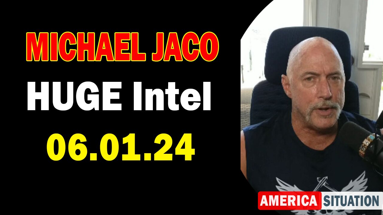 Michael Jaco HUGE Intel June 1: "BOMBSHELL: Something Big Is Coming"
