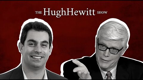 Axios correspondent Josh Kraushaar on the CCP's Spy balloon-Hugh Hewitt