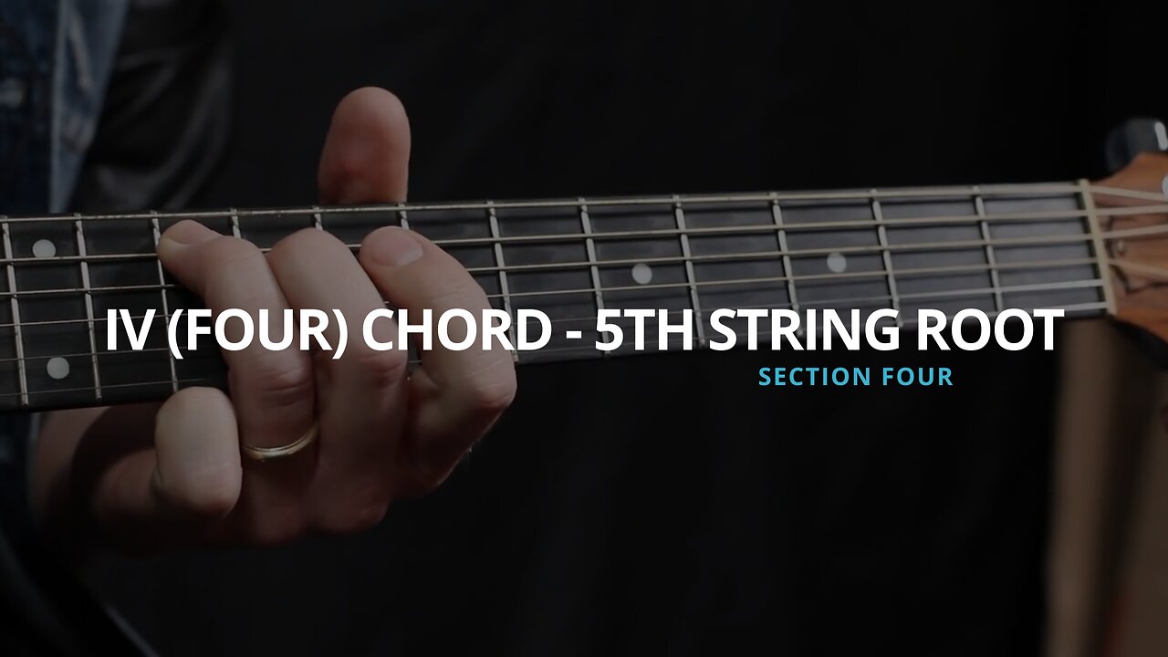 IV (FOUR) CHORD - 5TH STRING ROOT