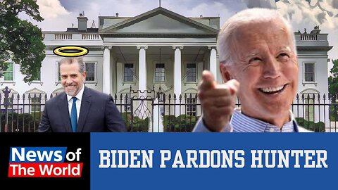 Joe Biden issues pardon for Hunter Biden