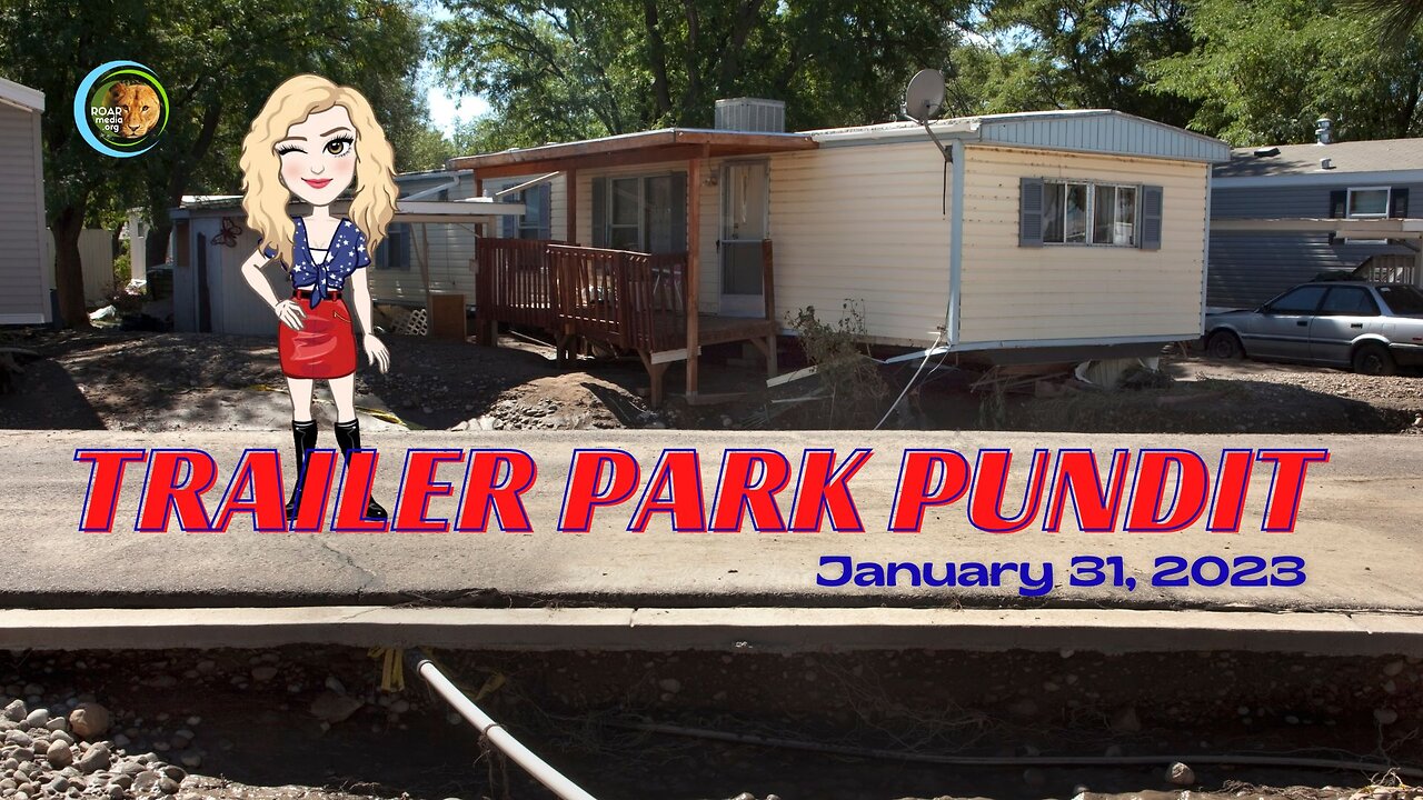 Trailer Park Pundit - 01312023