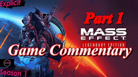 Mass Effect (2007) Part 1 - Gaming Fanatic Commentary - Season 1