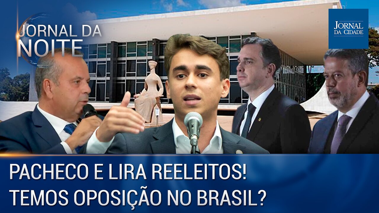 Reeleitos! Pacheco no Senado e Lira na Câmara / Temos oposição no Brasil? - Jornal da Noite 01/02/23