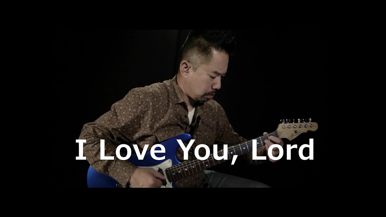 I Love You, Lord Electric Guitar Instrumental Solo