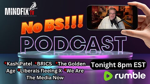 12/01/24~ 8pm EST No BS!!! Podcast - Kash Patel, BRICS, Liberals fleeing X, and more.