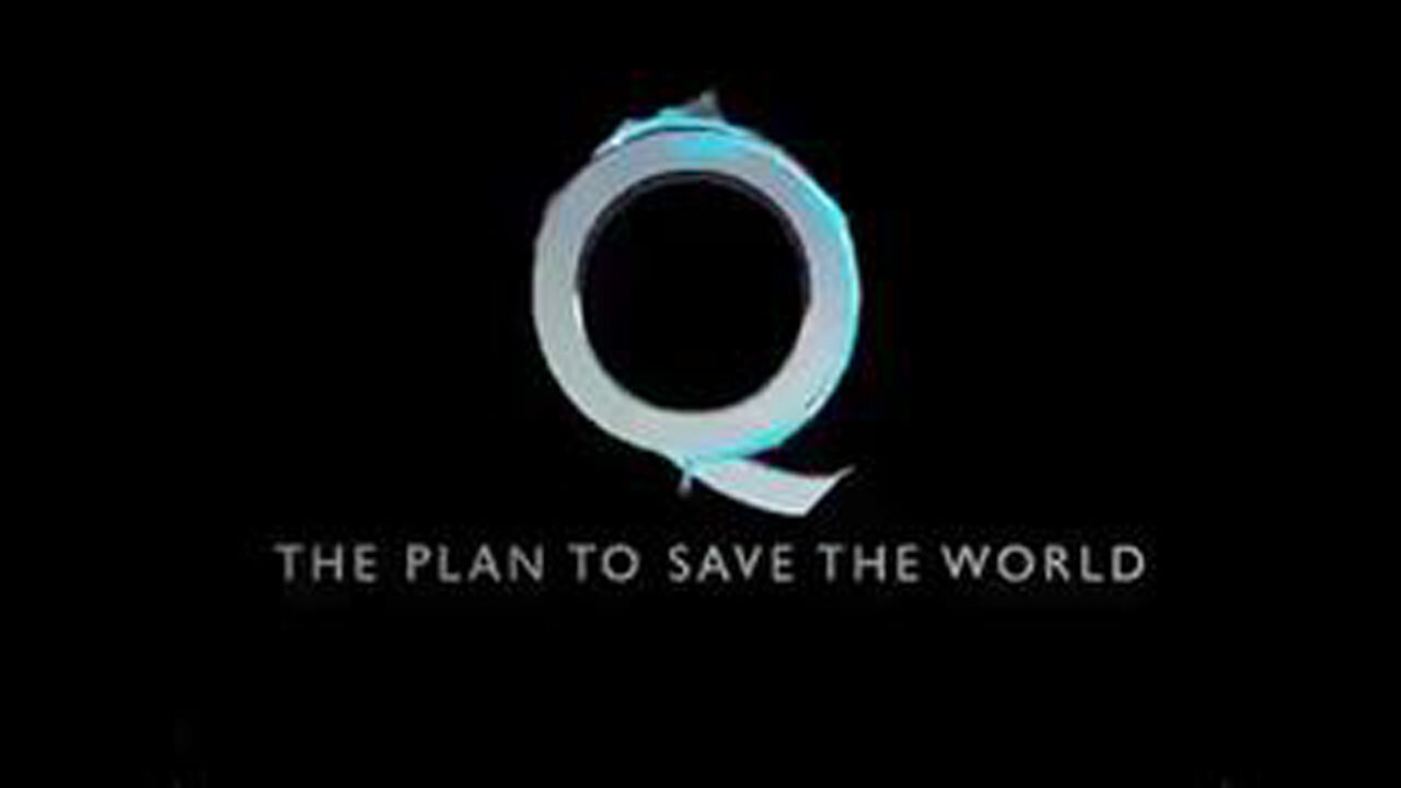 Q: The Plan To Save The World - Nov 30.