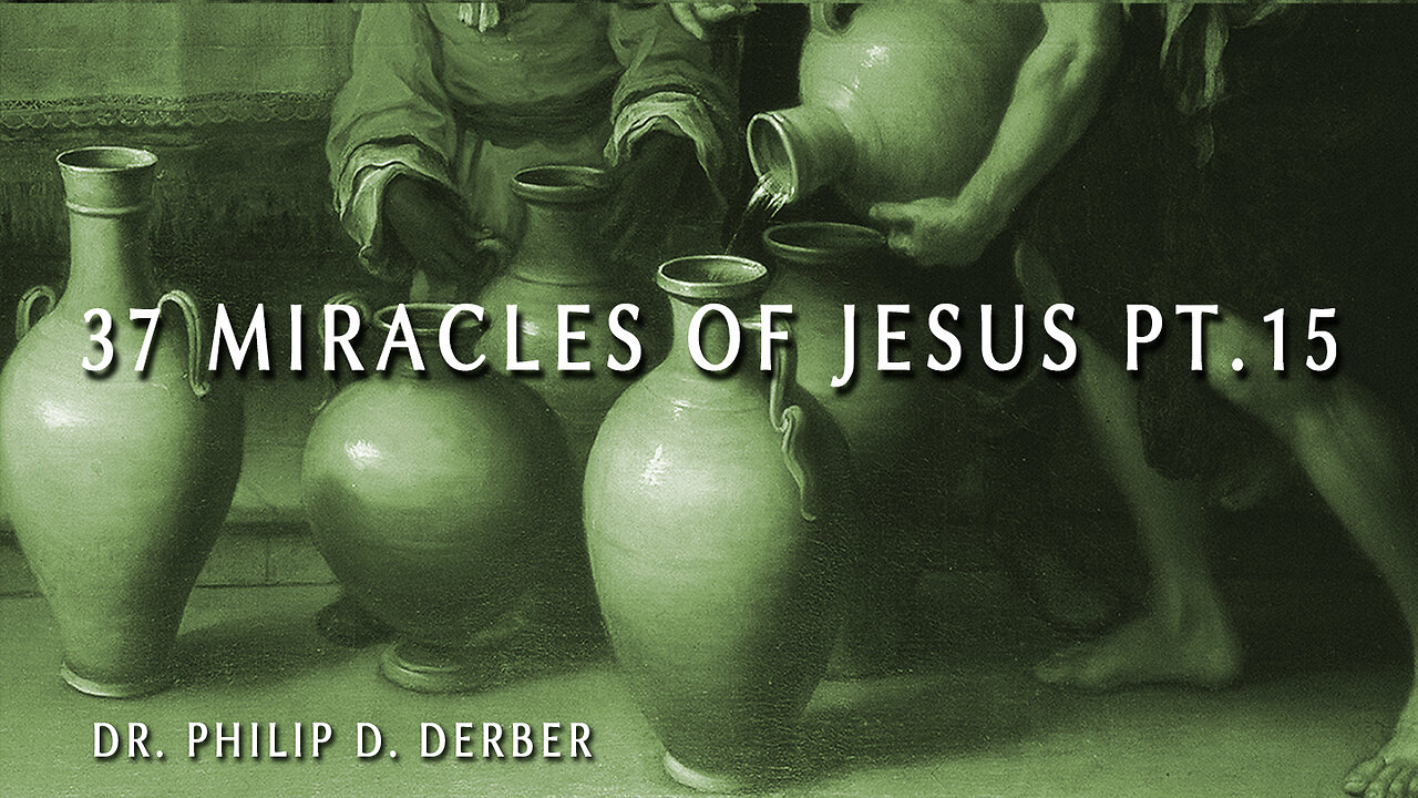 37 Miracles of Jesus #15