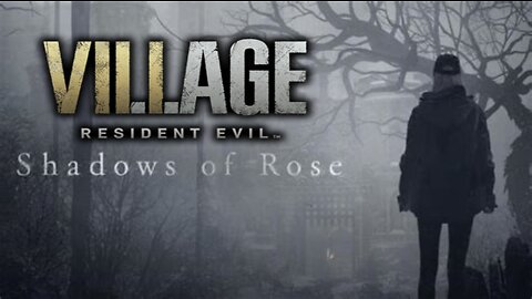 Resident Evil 8 (Village) SHADOWS OF 🌹 Gameplay