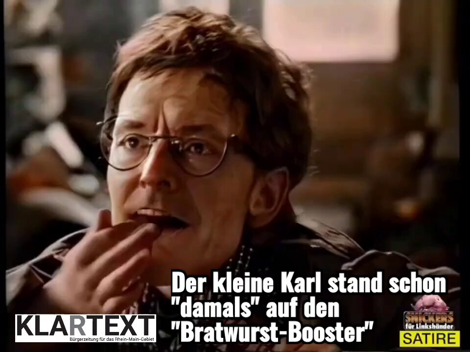 Der kleine Karl stand schon "damals" auf den "Bratwurst-Booster" ;-)