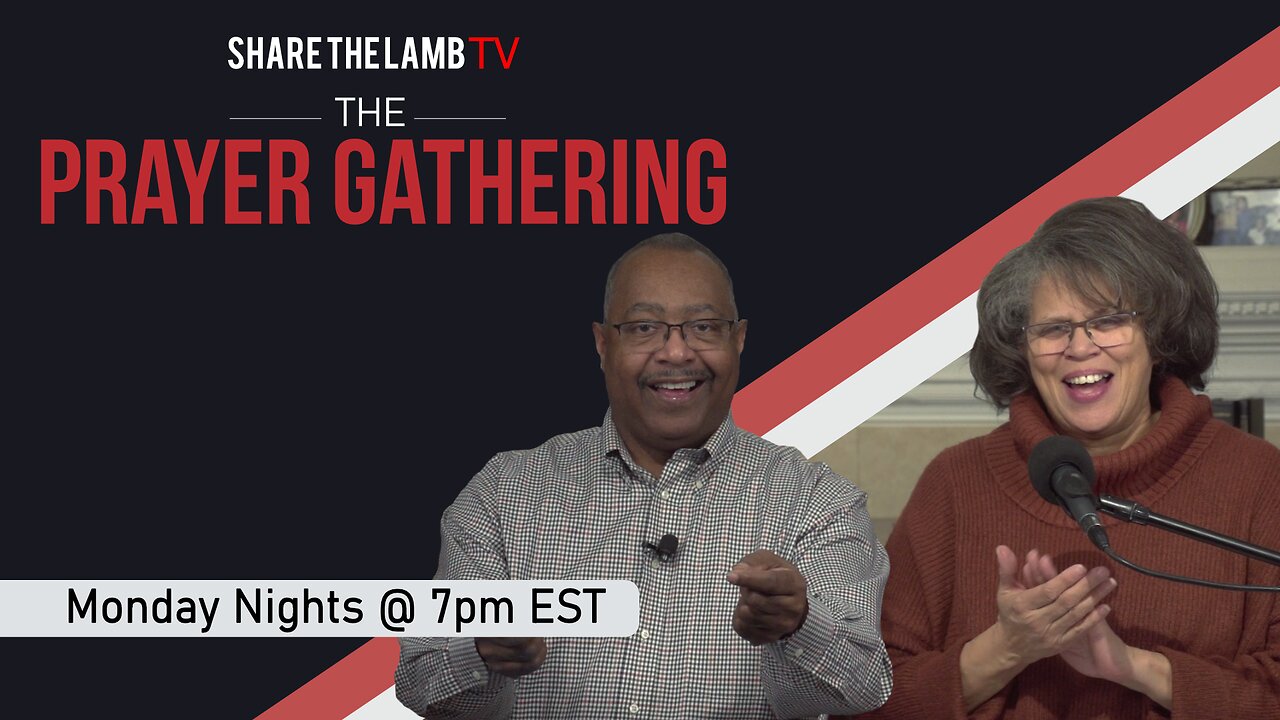 The Prayer Gathering LIVE | 12-2-2024 | Every Monday Night @ 7pm ET | Share The Lamb TV |