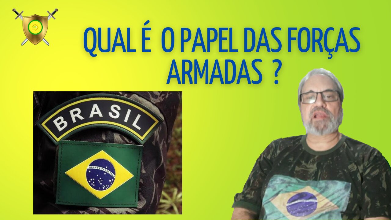 QUAL É O PAPEL DAS FORÇAS ARMADAS ?