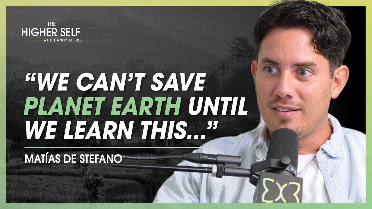 Not Leaving Here Til You Get This.. + Fear, The Matrix, Veganism, Politics, and Positive (Masculine) and Negative (Feminine). | Matías De Stefano on The Higher Self with Danny Morel
