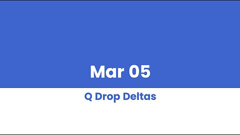 Q DROP DELTAS MAR 05