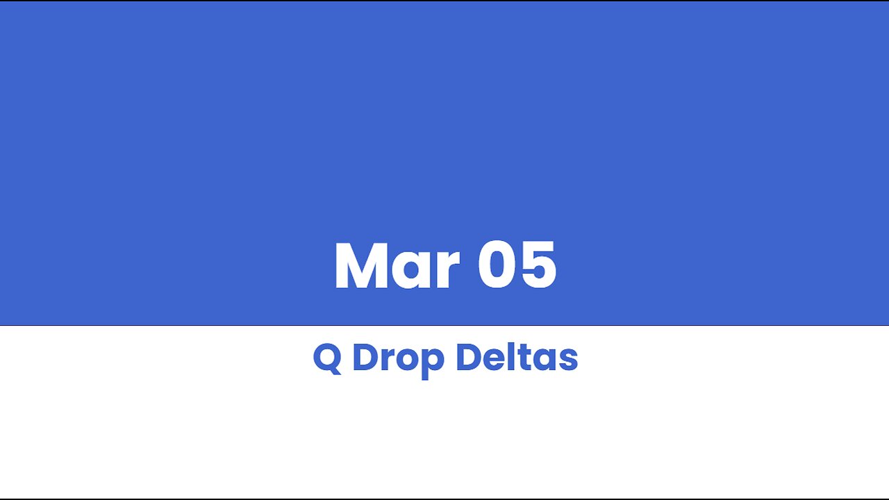Q DROP DELTAS MAR 05