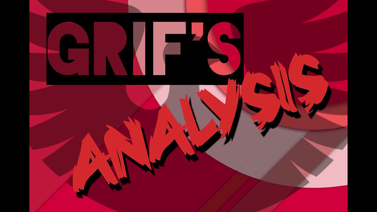 Grif's Analysis Trailer