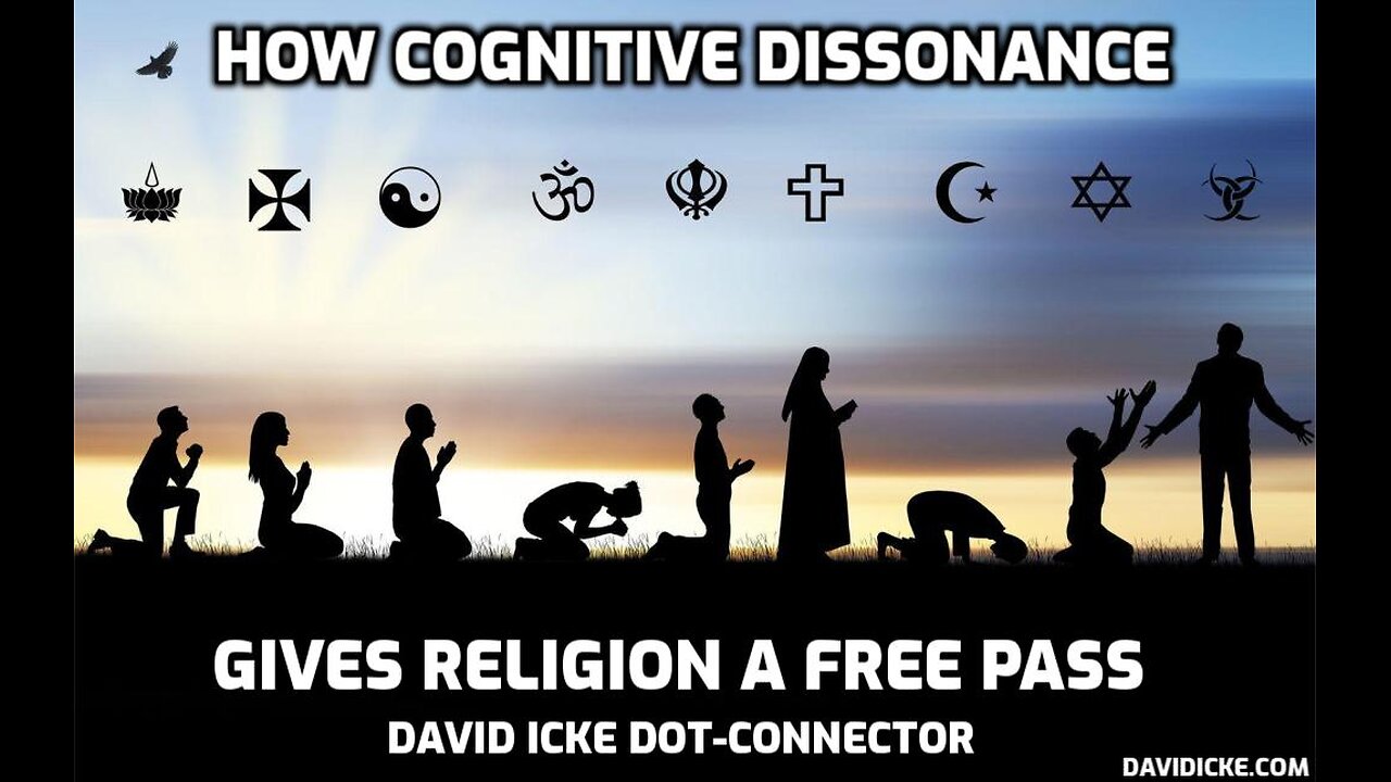 How Cognitive Dissonance Gives Religion A Free Pass - David Icke Dot-Connector Videocast