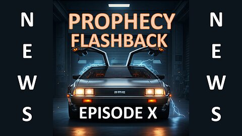 Prophecy Flashback News Episode 10: 11-30-24