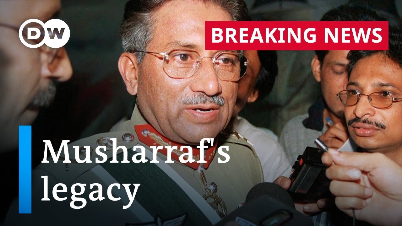 Former Pakistani president Pervez Musharraf dies at 79 - DW News