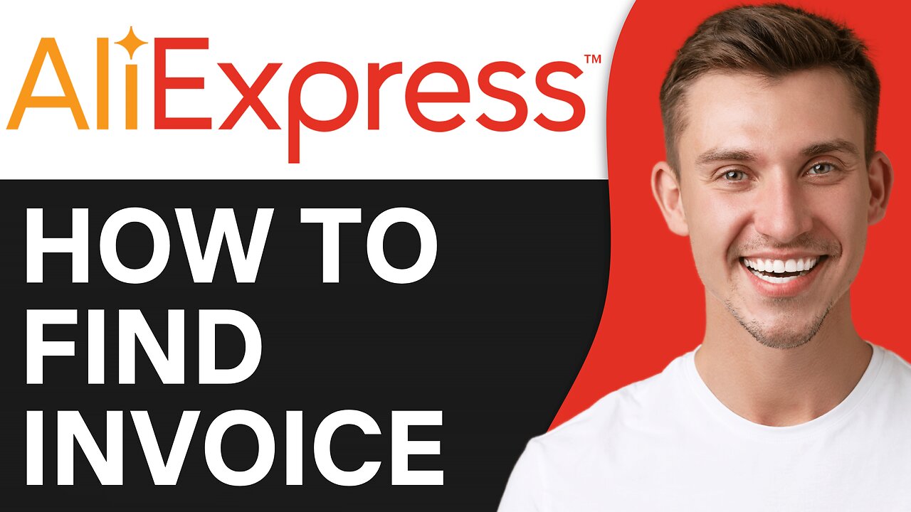 HOW TO FIND INVOICE ON ALIEXPRESS