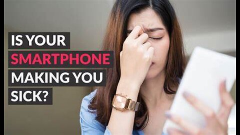 Is Your Phone Making You Sick? Please Watch!