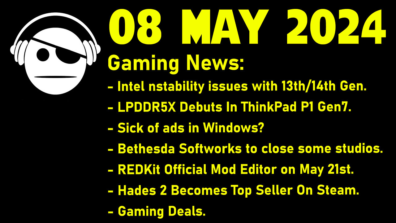 Gaming News | Intel | LPDDR5X | Bethesda studios | The Witcher 3 | Hades 2 | Deals | 08 MAY 2024